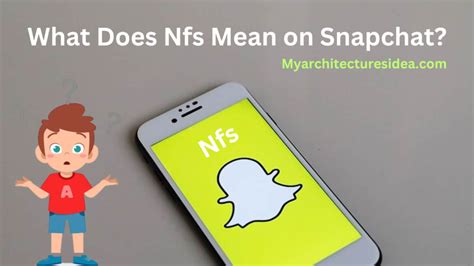 what does nfs mean on snapchat